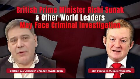 British Prime Minister Rishi Sunak & Other World Leaders May Face Criminal Investigation