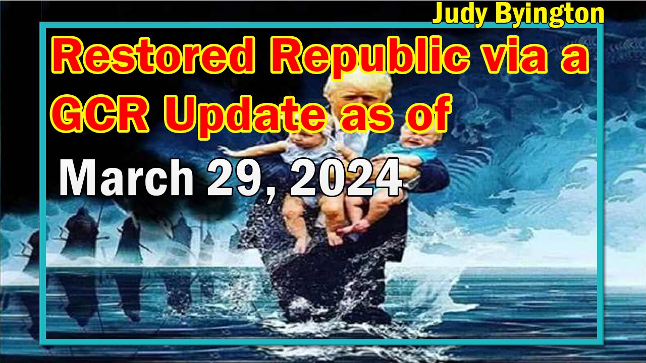 Restored Republic via a GCR Update as of Mar 29, 2024 - Conflicts In Red Sea,Global Financial Crises