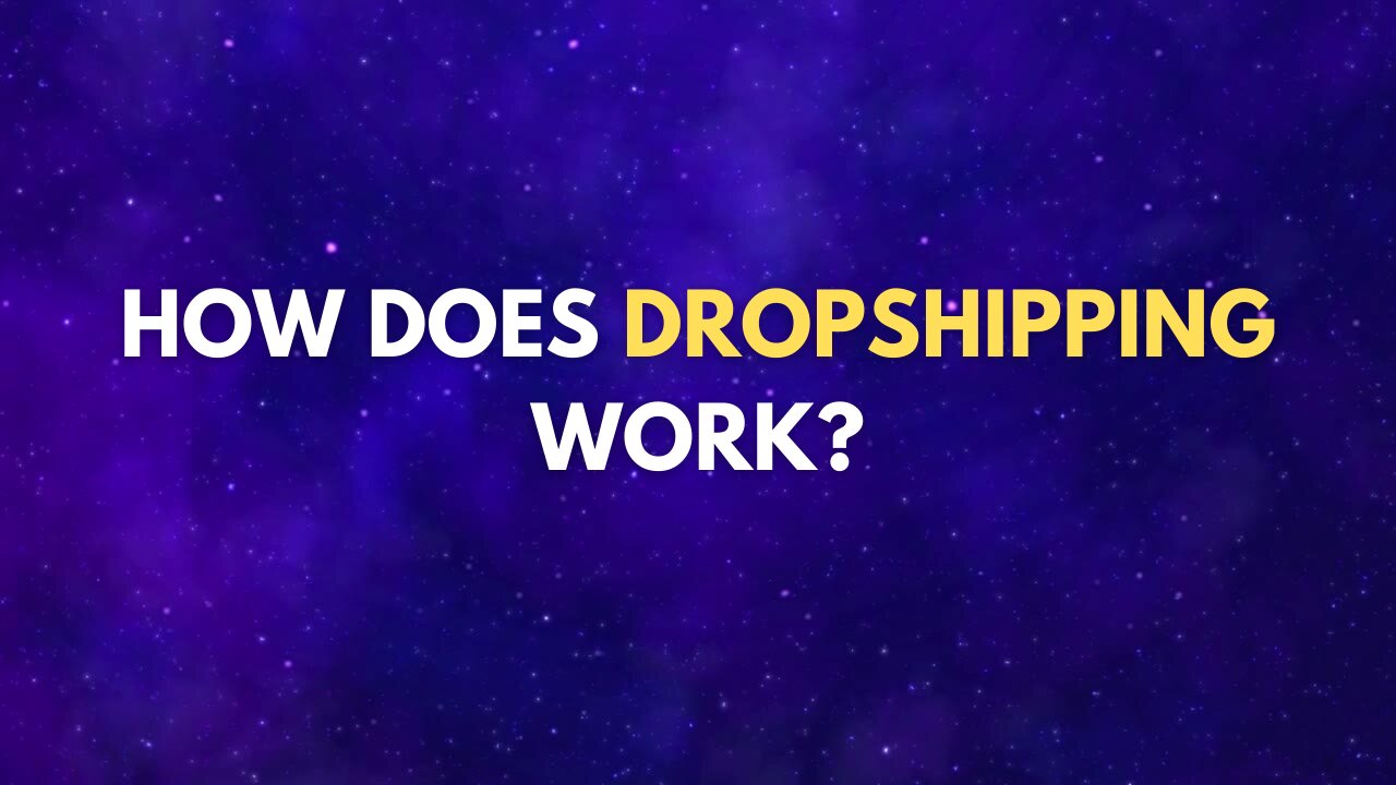 How does dropshipping work?