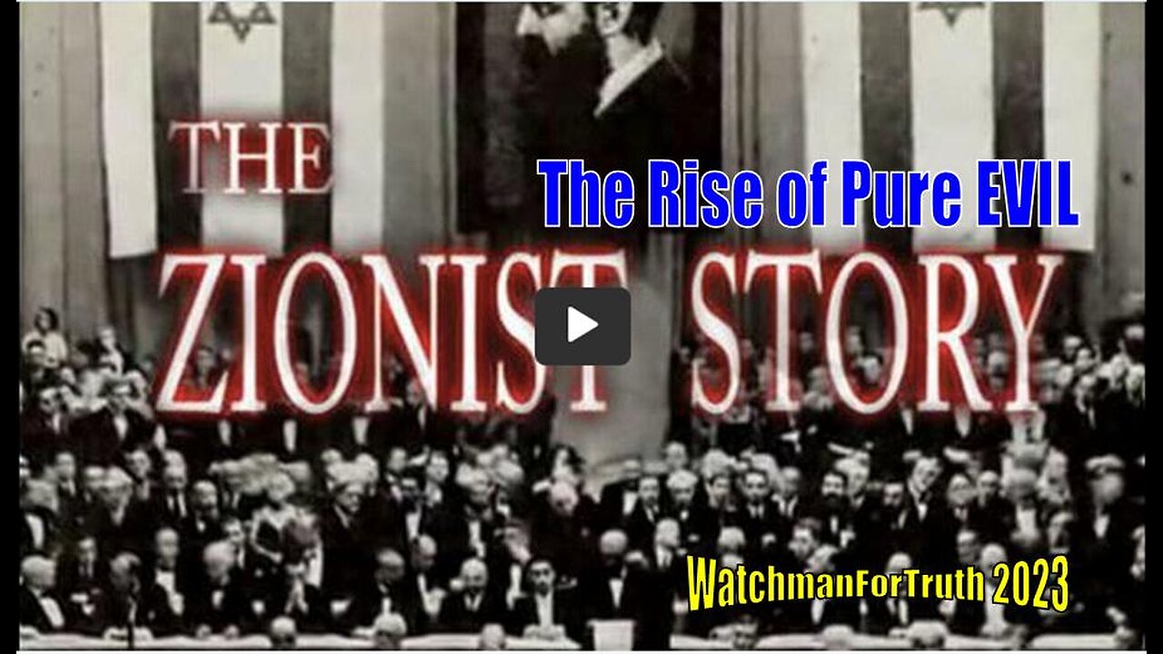 The Zionist Story, The Grand Communist Jewish Conspiracy and How It All Began...