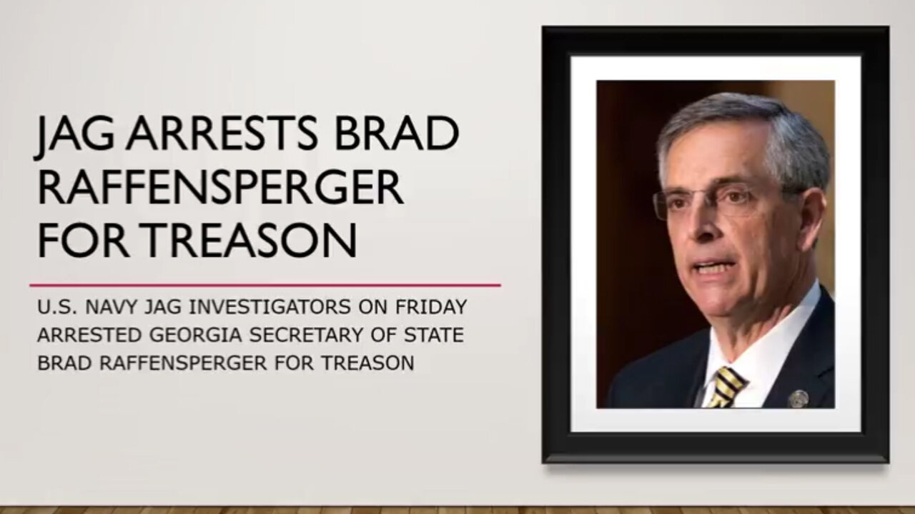 JAG Arrests Brad Raffensperger for Treason