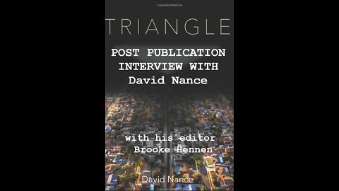 Author David Nance Post-release Interview about his novel Triangle (higher quality)