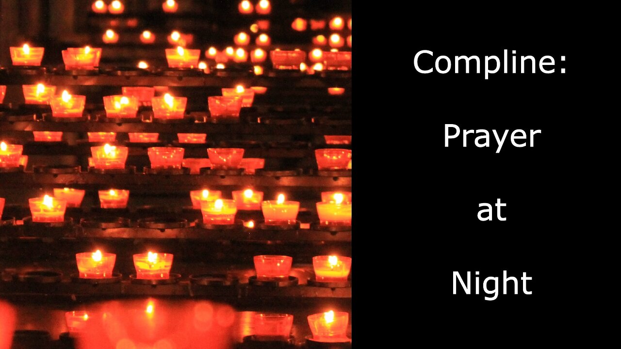 What is Compline? | #anglican #prayer #worship