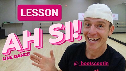 AH SI! -- Line Dance LESSON