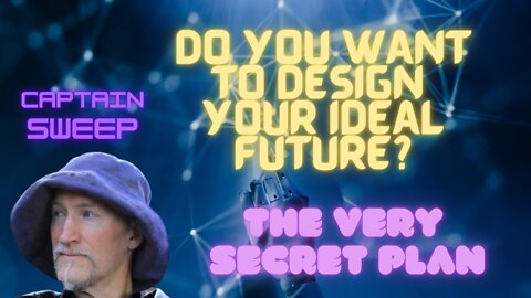 Do You Want to Design Your Ideal Future?
