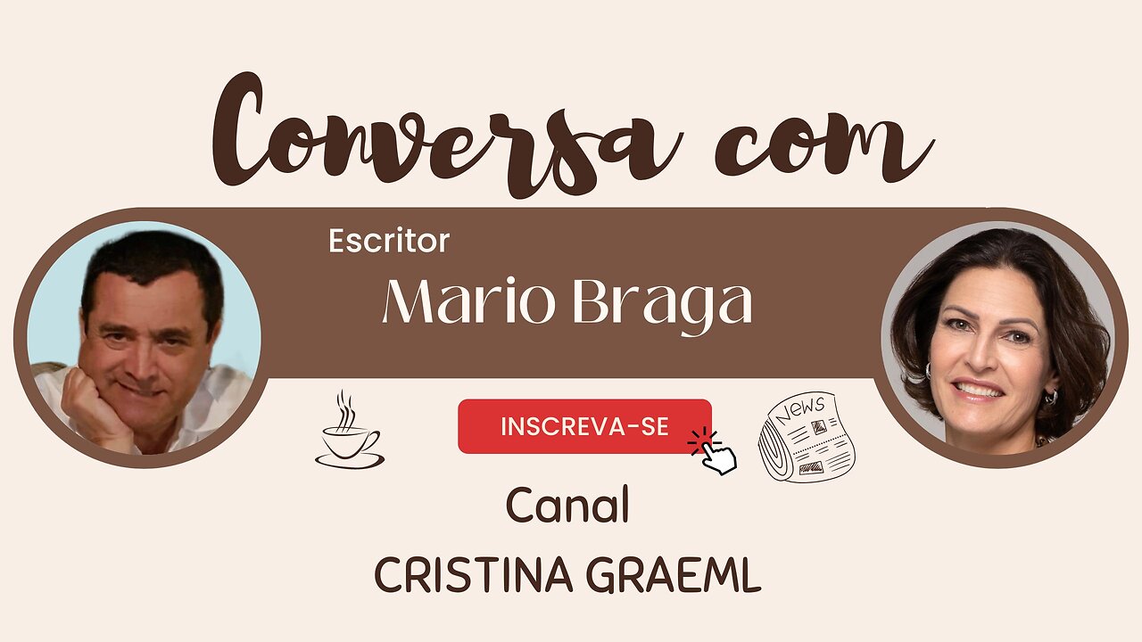 Conversa Com Cristina Graeml (25/08/2023). Entrevista: Mario Braga, escritor