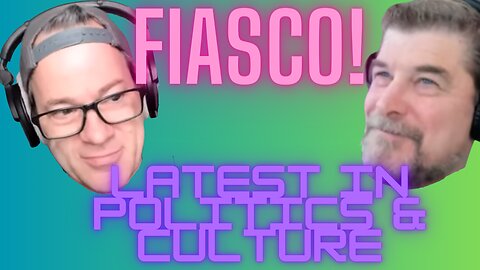 FIASCO # 86 | DOUG & MICHAEL