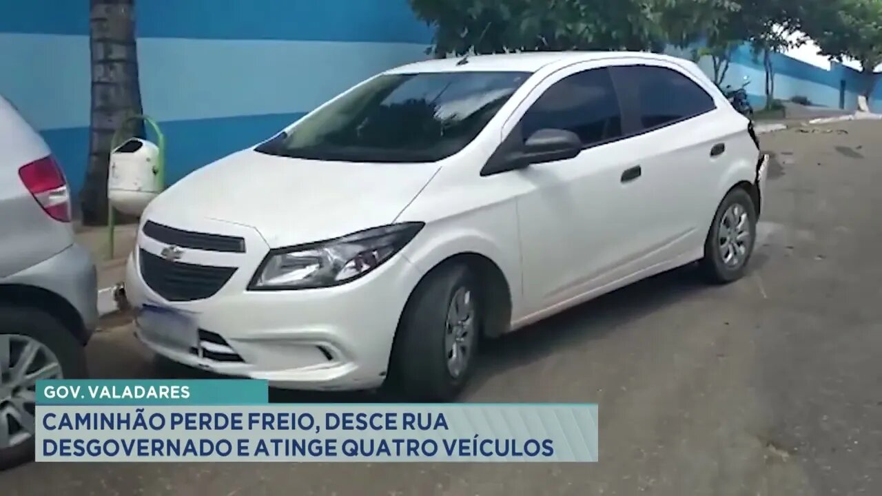 Gov. Valadares: caminhão perde freio, desce rua desgovernado e atinge quatro veículos