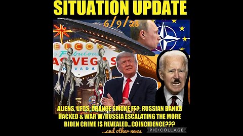 Situation Update 6/9/23 ~ Trump Indictment, Biden Crime & Treason