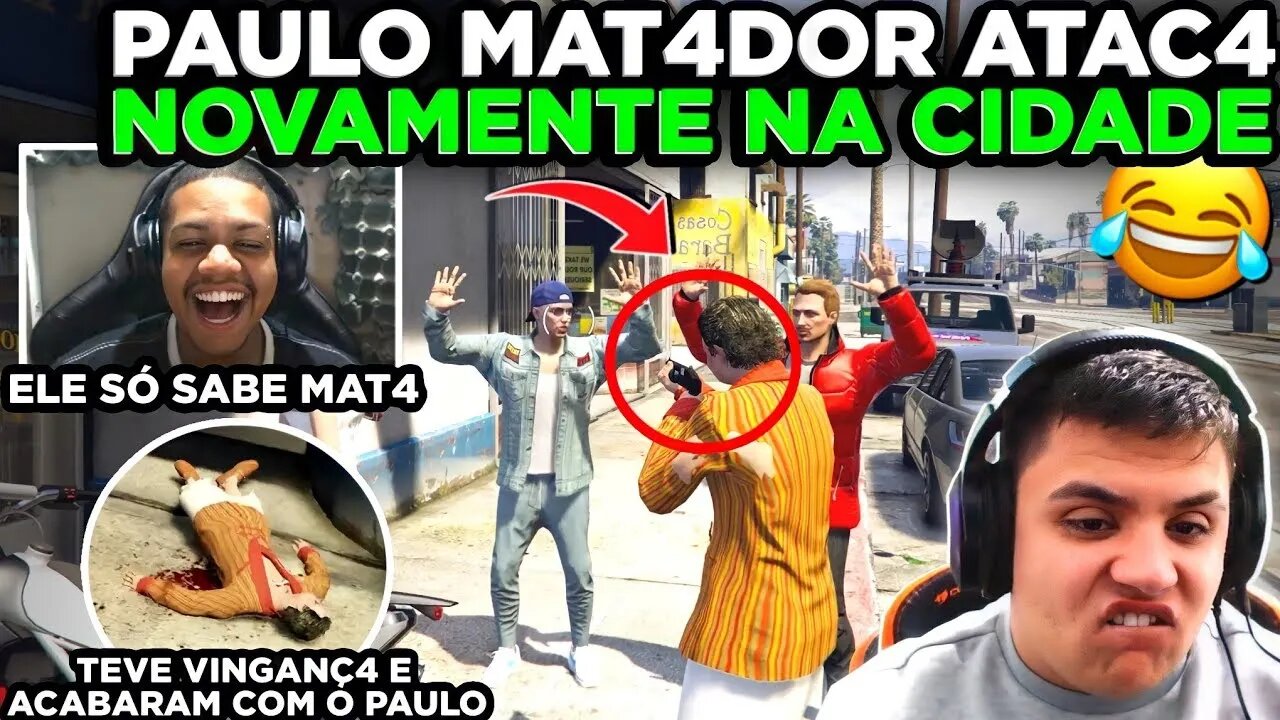 Paulinho o Loko fica sem paciência e M@tou os cara na cidade, Gago viu tudo TEVE VINGANÇ4 😂