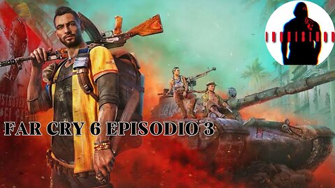 Far cry 6 episodio 3 campaña