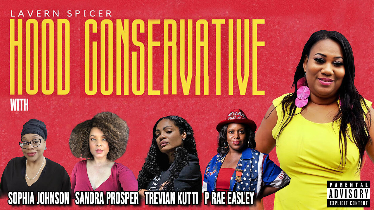 HOOD CONSERVATIVE EP 6 feat Trevian Kutti, Sophia Johnson, Sandra Prosper and P Rae Easley