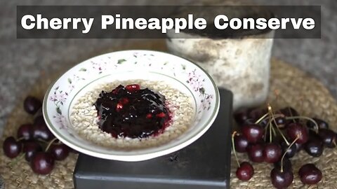 Cherry Pineapple Conserve
