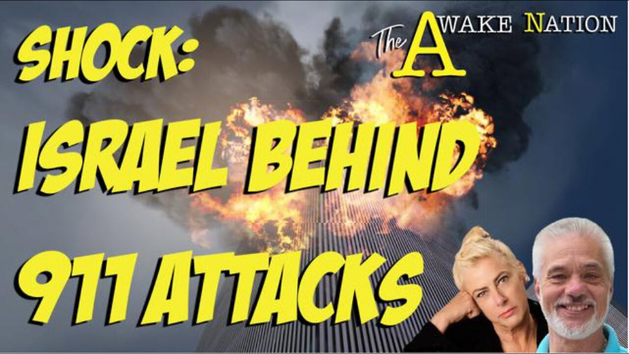 The Awake Nation 06.26.2024 Shock: Israel Behind 911 Attacks The David Zublick Channel 57.7K follow