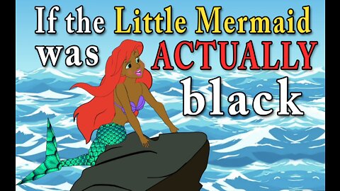 If the 'Little Mermaid' was ACTUALLY black: *FULL LENGTH FILM*