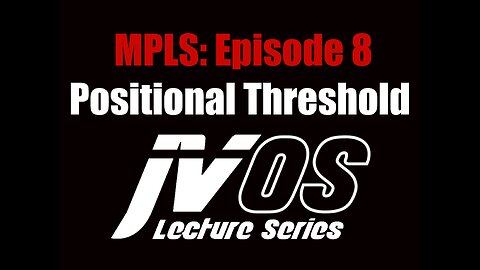 E8 MPLS: Positional Threshold