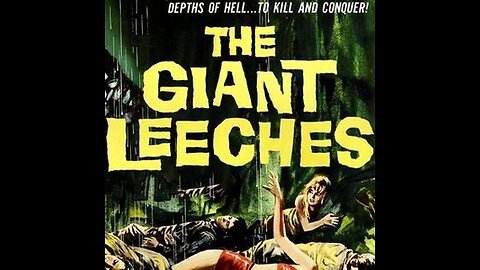 HILARIOUS REDUB OF THE FILM ATTACK OF THE GIANT LEECHES - PART 2
