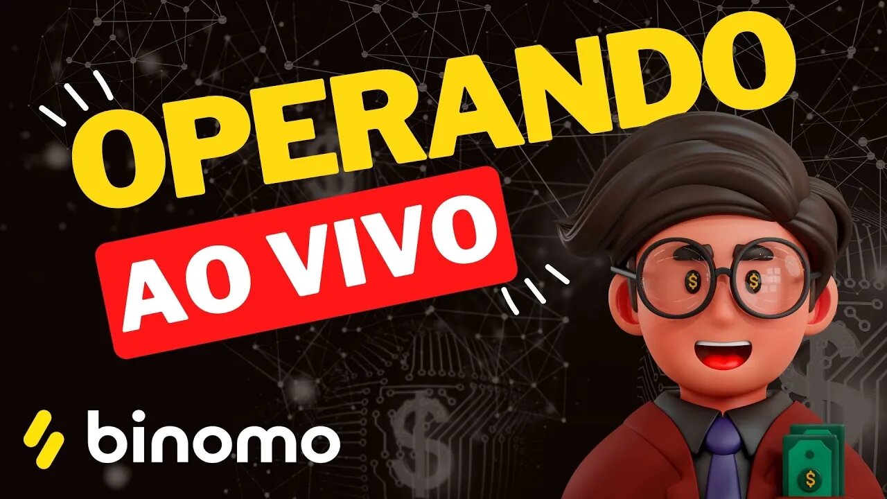 BINOMO - Operando Opções Binárias ao Vivo