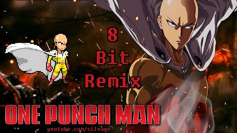 The Hero [One Punch-Man OP] - 8 Bit Remix