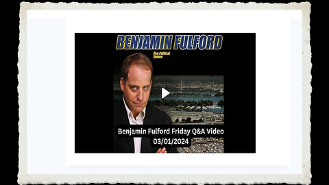 Benjamin Fulford 3-1-2024