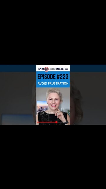 223 How to avoid frustration while learning English