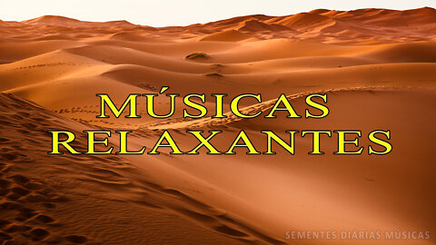 Sementes Diárias Músicas Relaxantes