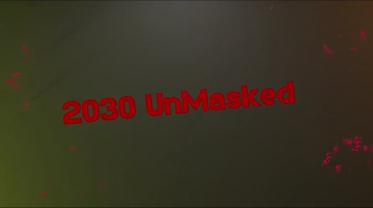 2030 Unmasked