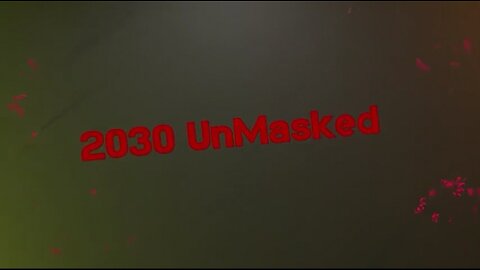 2030 Unmasked