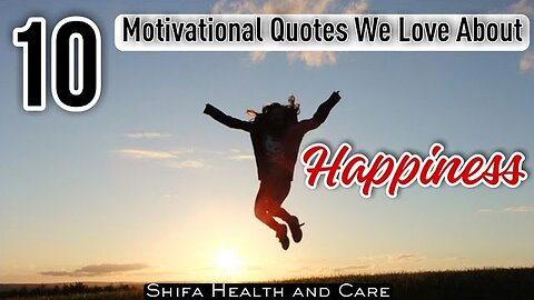 10 Happiness Quotes We Love | Most Inspirational & Motivational Lines #motivation