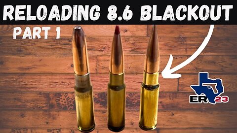 8.6 Blackout Reloading Part 1