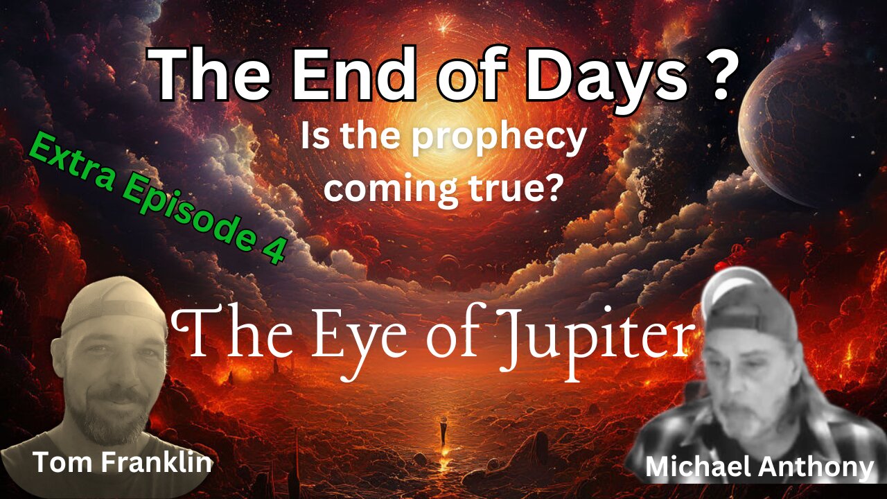 The End of Days? Is the Prophecy coming true? With Micheal Anthony.