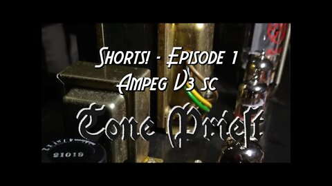 TONE PRIEST SHORTS! - EPISODE 1: 1985? AMPEG V3SC
