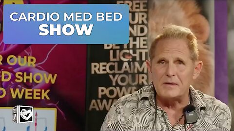 CARDIO MED BED SHOW