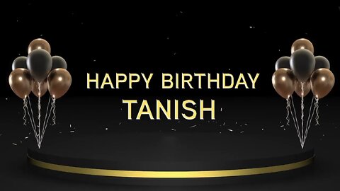 Wish you a very Happy Birthday Tanish