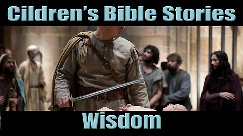 Children's Bible Stories-Wisdom