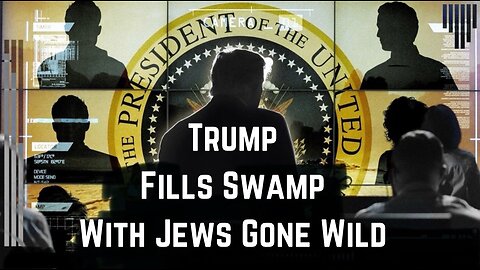 Trump Fills Swamp With Zionists Gone Wild with Adam Green
