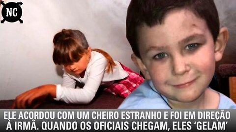 Ele acordou com um cheiro estranho e foi em direção à irmã. Quando os oficiais chegam, eles ‘gelam’