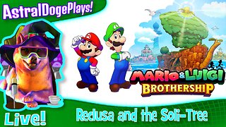 Mario and Luigi Brothership ~LIVE!~ Reclusa and the Soli-Tree