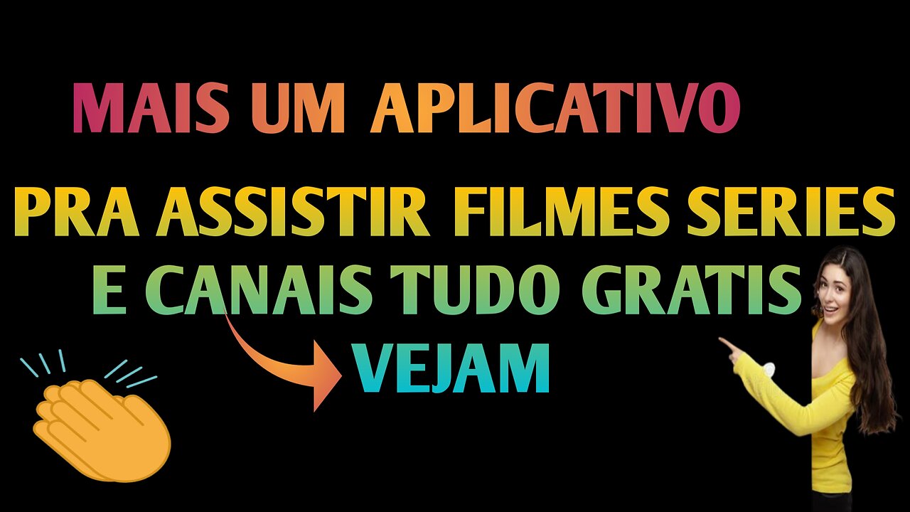 Mais um Aplicativo com centenas de canais grátis de Filmes e Séries