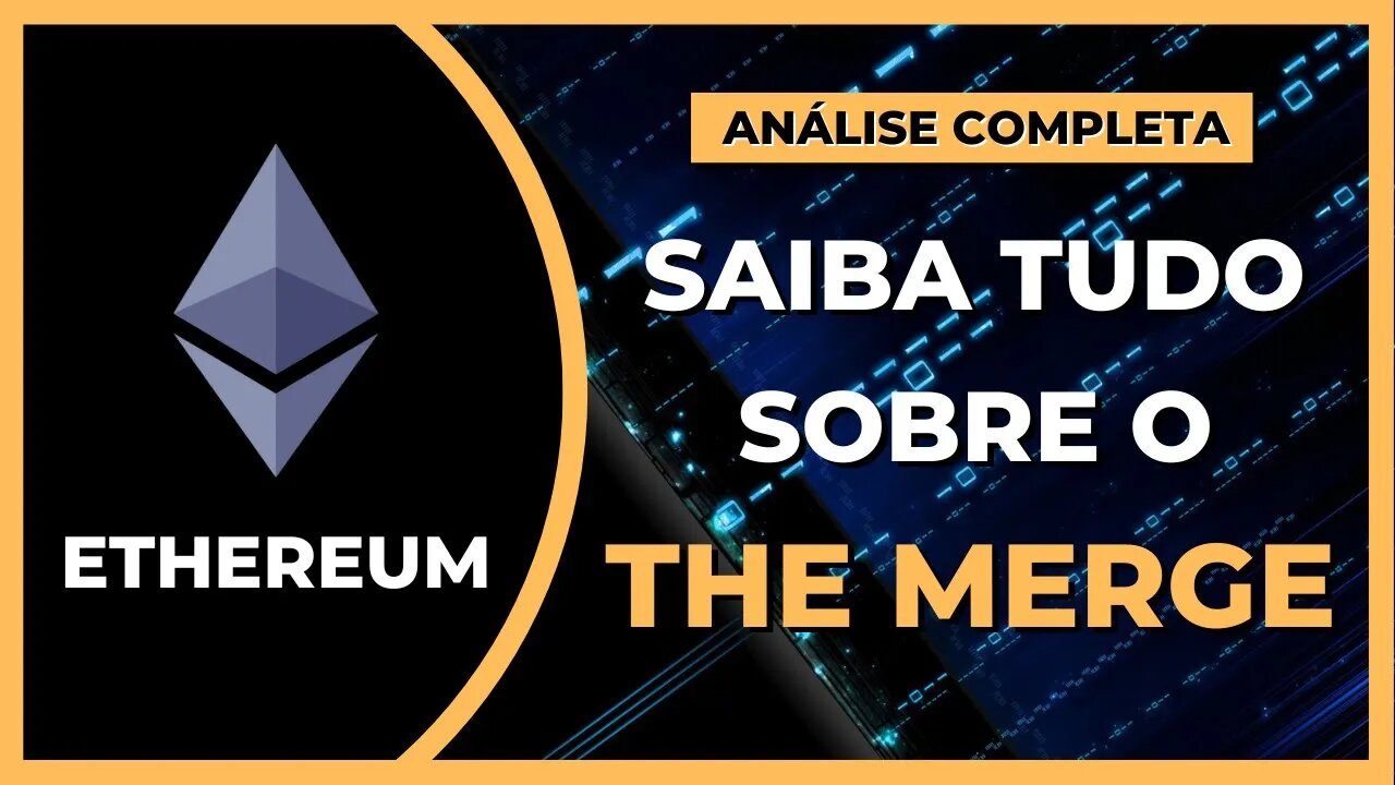 ETHEREUM - SAIBA TUDO SOBRE O THE MERGE