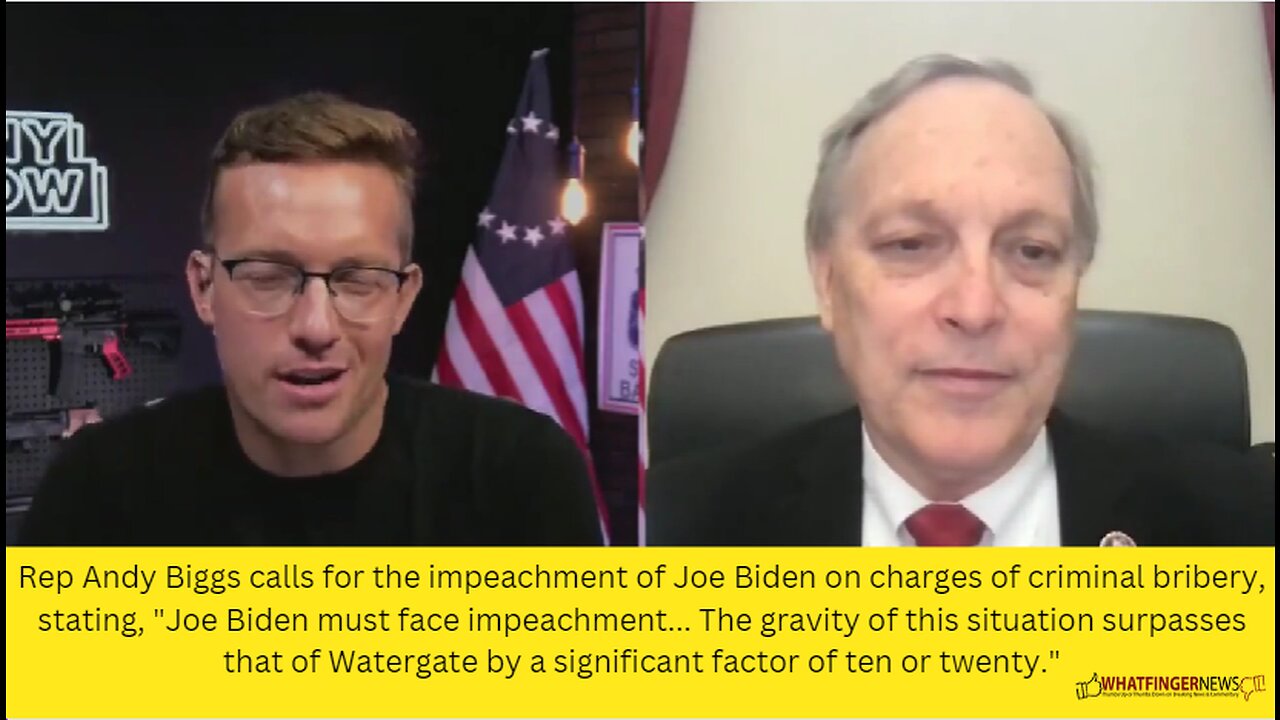 Rep Andy Biggs calls for the impeachment of Joe Biden on charges of criminal bribery