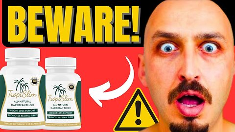 TROPISLIM REVIEW ⛔ DOES IT WORK? ⛔ TROPISLIM REVIEWS - TROPISLIM SUPPLEMENT - WHERE TO BUY TROPISLIM