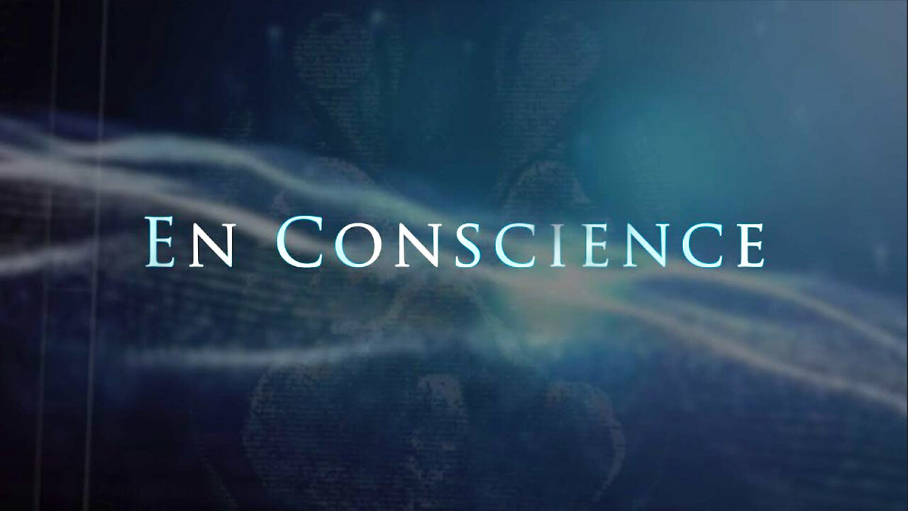 Documentaire En Conscience | Suggestion Ma LiberTV