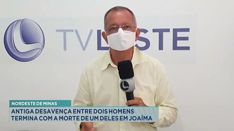 Nordeste de Minas: antiga desavença entre dois homens termina com a morte de um deles em Joaíma