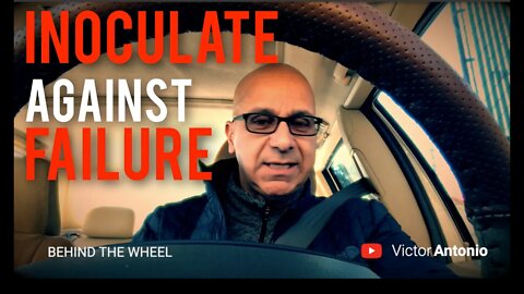 Inoculate Your People Against Failure - Behind the Wheel