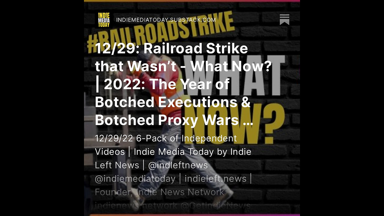 12/29: Railroad Strike that Wasn’t - What Now? | Year of Botched Executions & Botched Proxy Wars