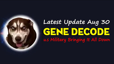 Gene Decode Latest Update Aug 30 > u.s Military Bringing It All Down