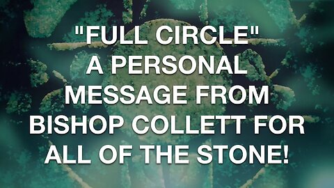 "FULL CIRCLE" - A MUST SEE FOR ALL OF THE STONE! Premieres 4-23-2023 @11am ET