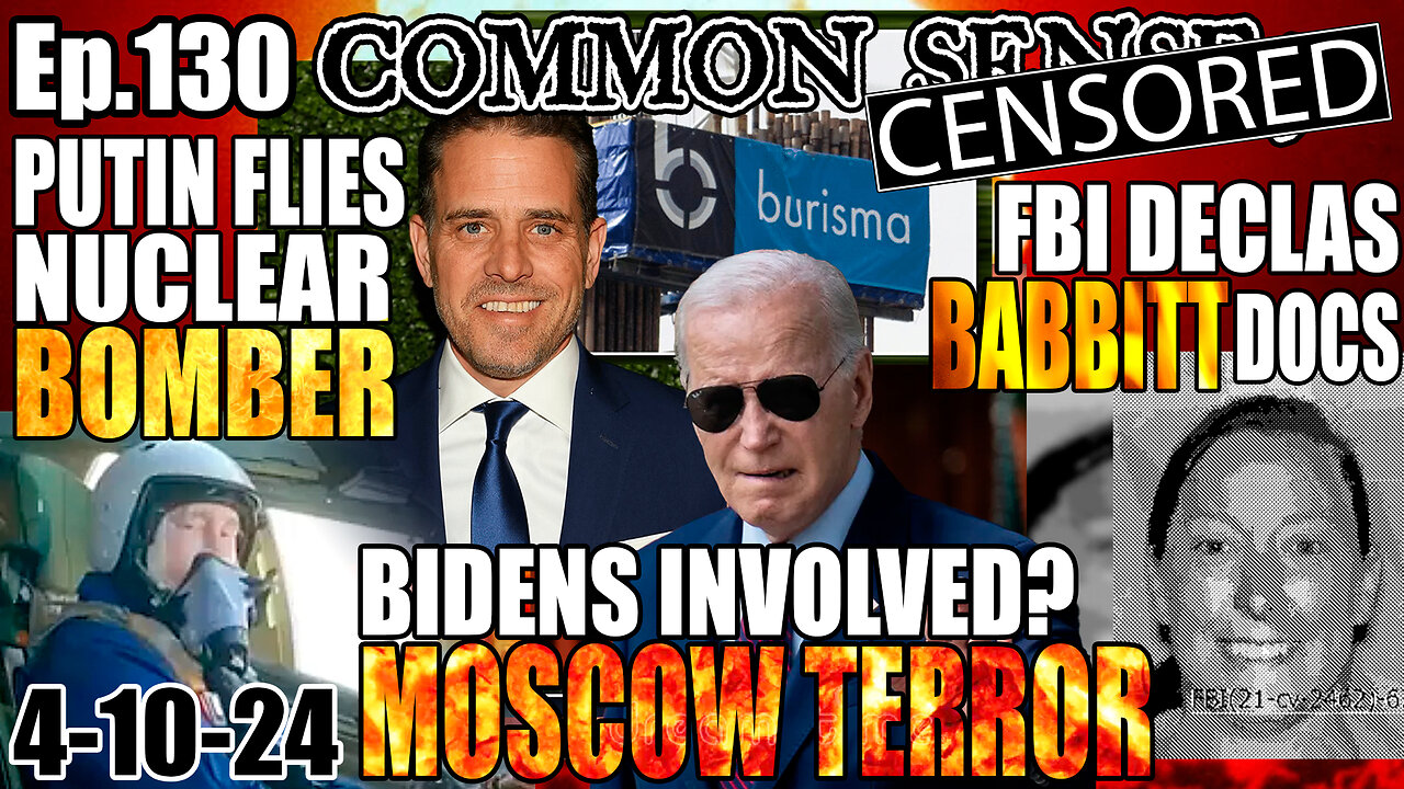 Ep.130 PUTIN PILOTS NUCLEAR BOMBER, CROCUS TERROR BIDEN CONNECTION? Brown University: 40% LBGTQIA2S+