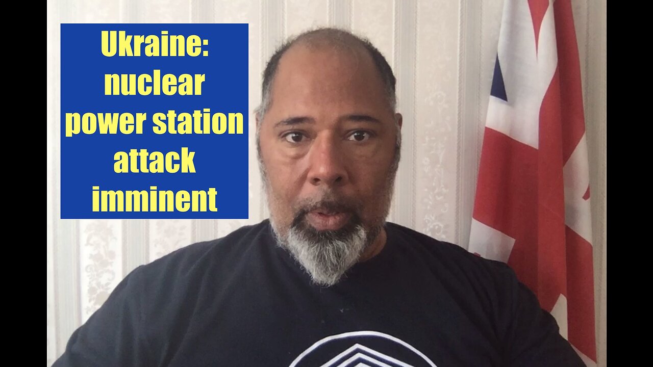Ukraine: False flag attack on Zaporozhiye nuclear power station imminent
